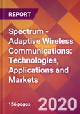 Spectrum - Adaptive Wireless Communications: Technologies, Applications and Markets- Product Image