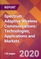 Spectrum - Adaptive Wireless Communications: Technologies, Applications and Markets - Product Thumbnail Image