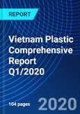Vietnam Plastic Comprehensive Report Q1/2020- Product Image