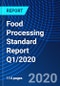 Food Processing Standard Report Q1/2020 - Product Thumbnail Image