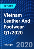 Vietnam Leather And Footwear Q1/2020- Product Image