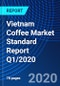 Vietnam Coffee Market Standard Report Q1/2020 - Product Thumbnail Image