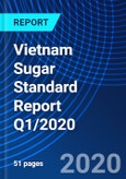 Vietnam Sugar Standard Report Q1/2020- Product Image