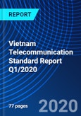 Vietnam Telecommunication Standard Report Q1/2020- Product Image