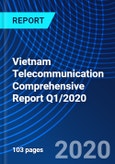 Vietnam Telecommunication Comprehensive Report Q1/2020- Product Image