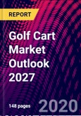 Golf Cart Market Outlook 2027- Product Image