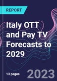 Italy OTT and Pay TV Forecasts to 2029- Product Image
