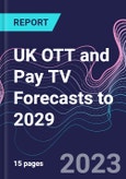 UK OTT and Pay TV Forecasts to 2029- Product Image
