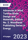Advances in Wind Turbine Blade Design and Materials. Edition No. 2. Woodhead Publishing Series in Energy- Product Image
