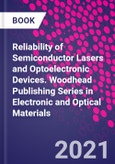 Reliability of Semiconductor Lasers and Optoelectronic Devices. Woodhead Publishing Series in Electronic and Optical Materials- Product Image