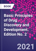 Basic Principles of Drug Discovery and Development. Edition No. 2- Product Image