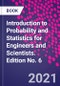 Introduction to Probability and Statistics for Engineers and Scientists. Edition No. 6 - Product Image