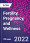 Fertility, Pregnancy, and Wellness - Product Image