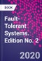 Fault-Tolerant Systems. Edition No. 2 - Product Thumbnail Image
