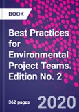 Best Practices for Environmental Project Teams. Edition No. 2- Product Image