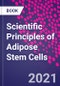 Scientific Principles of Adipose Stem Cells - Product Thumbnail Image