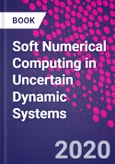 Soft Numerical Computing in Uncertain Dynamic Systems- Product Image