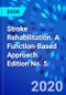 Stroke Rehabilitation. A Function-Based Approach. Edition No. 5 - Product Thumbnail Image