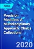 Precision Medicine: A Multidisciplinary Approach. Clinics Collections- Product Image
