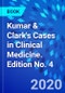 Kumar & Clark's Cases in Clinical Medicine. Edition No. 4 - Product Thumbnail Image