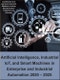 Artificial Intelligence, Industrial IoT, and Smart Machines in Enterprise and Industrial Automation 2020 - 2025 - Product Thumbnail Image