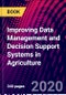 Improving Data Management and Decision Support Systems in Agriculture - Product Thumbnail Image