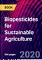 Biopesticides for Sustainable Agriculture - Product Image