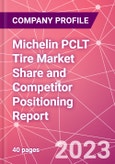 Michelin PCLT Tire Market Share and Competitor Positioning Report- Product Image