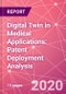 Digital Twin in Medical Applications: Patent Deployment Analysis - Product Thumbnail Image