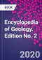 Encyclopedia of Geology. Edition No. 2 - Product Thumbnail Image