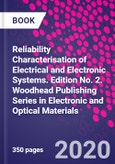 Reliability Characterisation of Electrical and Electronic Systems. Edition No. 2. Woodhead Publishing Series in Electronic and Optical Materials- Product Image