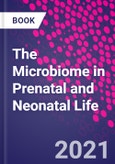 The Microbiome in Prenatal and Neonatal Life- Product Image