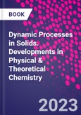 Dynamic Processes in Solids. Developments in Physical & Theoretical Chemistry- Product Image