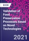 Validation of Food Preservation Processes based on Novel Technologies - Product Thumbnail Image