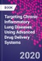 Targeting Chronic Inflammatory Lung Diseases Using Advanced Drug Delivery Systems - Product Thumbnail Image