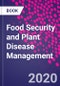 Food Security and Plant Disease Management - Product Thumbnail Image