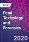 Food Toxicology and Forensics - Product Thumbnail Image