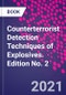 Counterterrorist Detection Techniques of Explosives. Edition No. 2 - Product Thumbnail Image