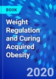 Weight Regulation and Curing Acquired Obesity- Product Image