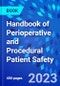 Handbook of Perioperative and Procedural Patient Safety - Product Thumbnail Image