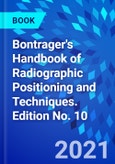 Bontrager's Handbook of Radiographic Positioning and Techniques. Edition No. 10- Product Image