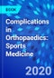 Complications in Orthopaedics: Sports Medicine - Product Thumbnail Image