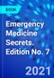 Emergency Medicine Secrets. Edition No. 7 - Product Thumbnail Image