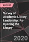 Survey of Academic Library Leadership: Re-Opening the Library - Product Thumbnail Image