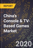 China's Console & TV-Based Games Market- Product Image