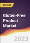Gluten-Free Product Market Report: Trends, Forecast and Competitive Analysis - Product Thumbnail Image