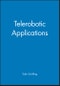 Telerobotic Applications. Edition No. 1 - Product Image