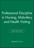 Professional Discipline in Nursing, Midwifery and Health Visiting. 3rd Edition- Product Image