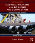 Casing and Liners for Drilling and Completion. Edition No. 2. Gulf Drilling Guides- Product Image
