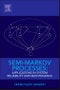 Semi-Markov Processes. Applications in System Reliability and Maintenance - Product Image